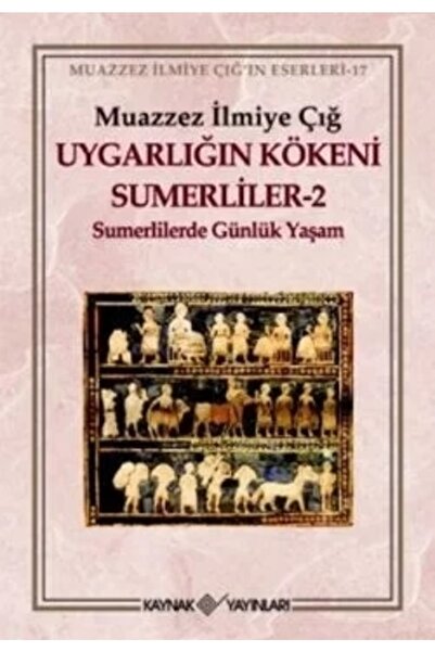 Genel Markalar Uygarlığın Kökeni Sumerliler - 2