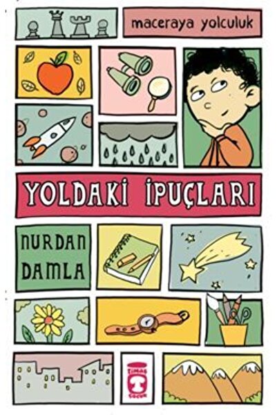 Timaş Çocuk Maceraya Yolculuk- Yoldaki Ipuçları