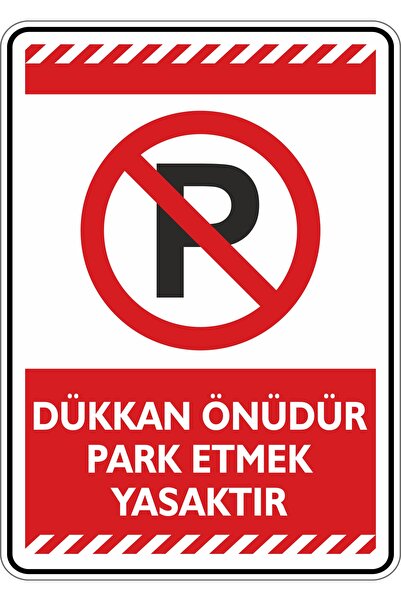 isgtabelam 35x50cm / Etiket/Dükkan Önüdür Park Etmek Yasaktır