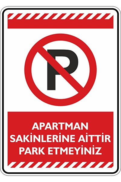 isgtabelam 25x35cm / Etiket/Apartman Sakinlerine Aittir Park Etmeyiniz.