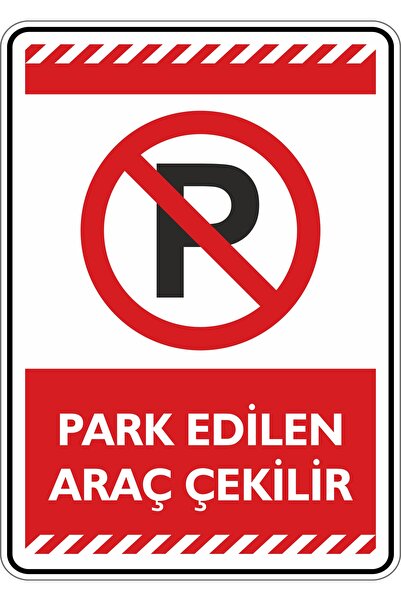 35x50cm / Label/Parked Vehicle is Towed.