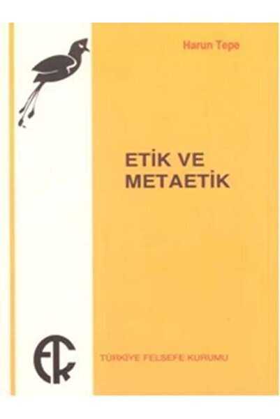 Alfa Yayınları Etik Ve Metaetik Harun Tepe