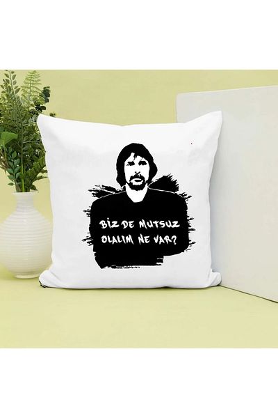 GünayStore Why Should We Be Unhappy? Written by Behzat Ç. Printed Gift Pillow