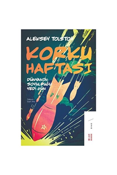 Ketebe Yayınları Korku Haftası;dünyanın Soyulduğu Yedi Gün