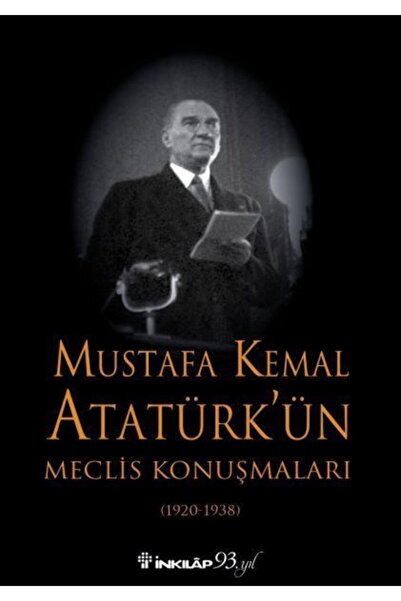 İnkılap Kitabevi Mustafa Kemal Atatürk'ün Meclis Konuşmaları (özel Baskı Ciltli)