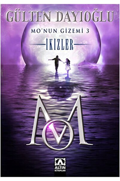 Altın Kitaplar Mo’nun Gizemi 3 - Ikizler Gülten Dayıoğlu
