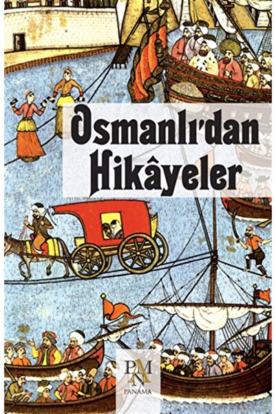 Panama Yayıncılık Osmanlı’dan Hikayeler Kolektif - Kolektif