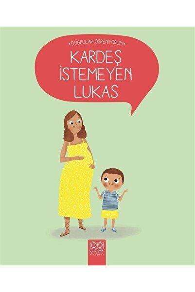 1001 Çiçek Kitaplar Kardeş Istemeyen Lukas-doğruları Öğreniyorum