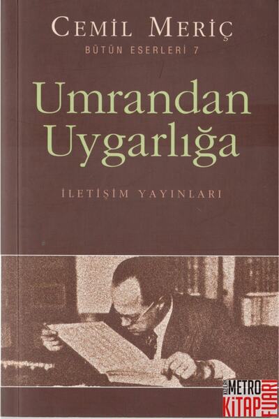 İletişim Yayınları Umrandan Uygarlığa - - Cemil Meriç