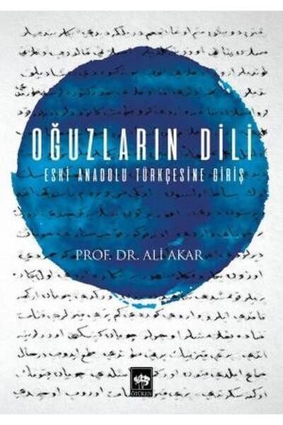Ötüken Neşriyat Oğuzların Dili - - Ali Akar Kitabı