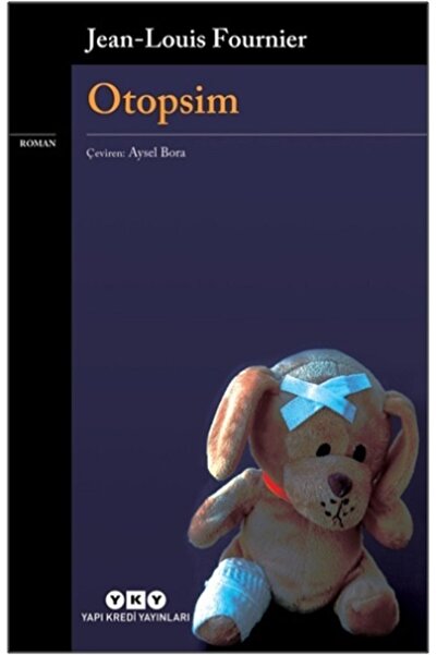 Yapı Kredi Yayınları Otopsim /jean-louis Fournier /