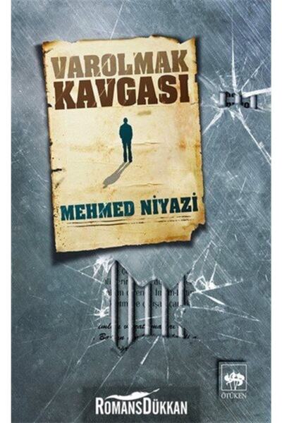 Ötüken Neşriyat Varolmak Kavgası / Mehmed Niyazi