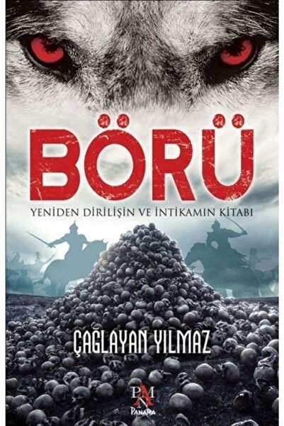 Panama Yayıncılık Börü 1 - Yeniden Dirilişin Ve Intikamın Kitabı / Çağlayan Y...