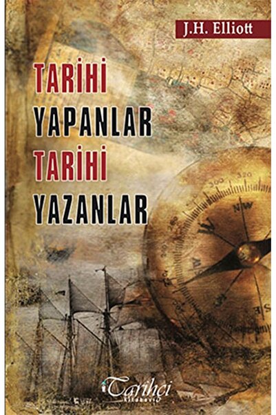Tarihçi Kitabevi Tarihi Yapanlar Tarihi Yazanlar - Sir John H. Elliott