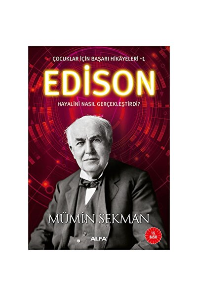 Alfa Yayınları Edison (çocuklar Için Başarı Hikayeleri 1) - - Mümin Sekman Ki...