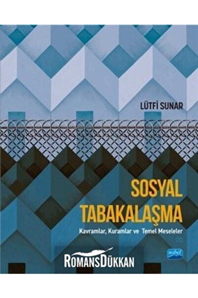 Nobel Akademik Yayıncılık Sosyal Tabakalaşma-kavramlar Kuramlar Ve Temel Mese...