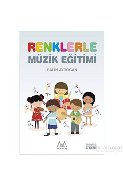 Arkadaş Yayınları Renklerle Müzik Eğitimi - Salih Aydoğan