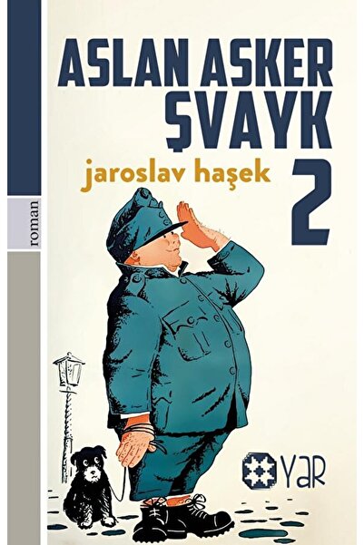 Yar Yayınları Aslan Asker Şvayk 2 / Jaroslav Haşek / / 9786257136976