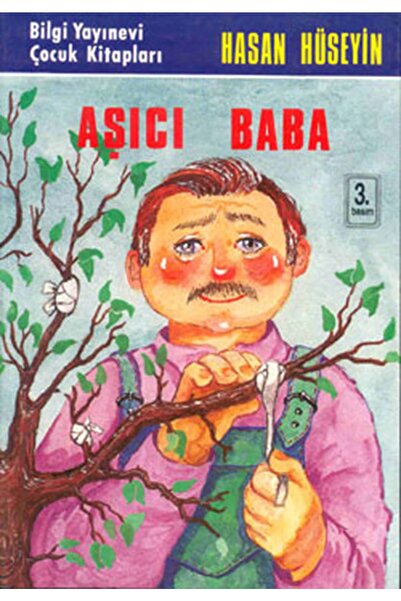 Bilgi Yayınevi Çocuk Kitapları Aşıcı Baba