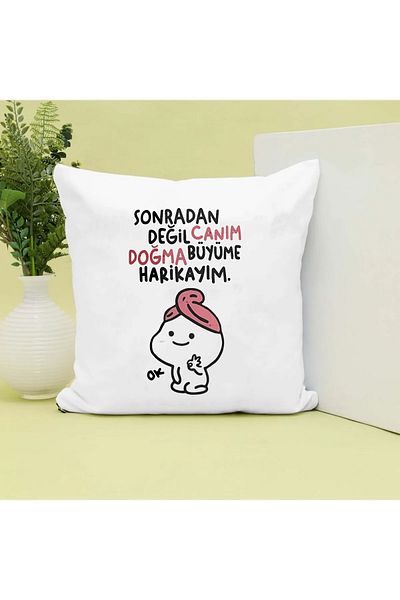 GünayStore Not Later My Dear, I Was Born and Grow, I'm Wonderful Written Mochi Cat Printed Pillow