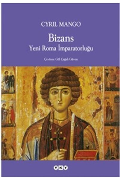 Yapı Kredi Yayınları Bizans Yeni Roma Imparatorluğu
