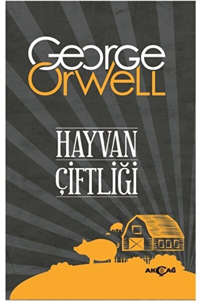 Akçağ Yayınları Hayvan Çiftiliği, George Orwell, , Hayvan Çiftiliği Kitabı, 1...