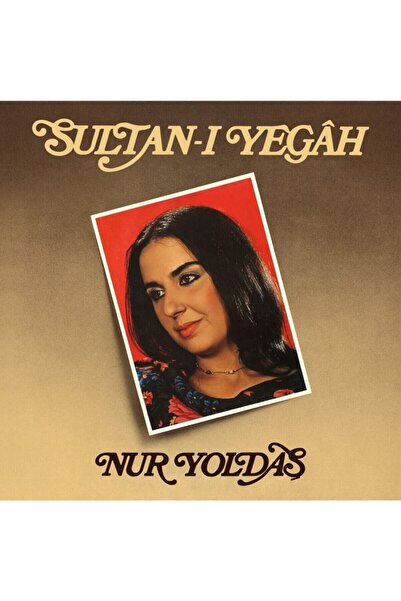 Genel Markalar Nur Yoldaş - Sultan-ı Yegâh Plak LP (33 Devir, Siyah Renk) - Efsane 1981 Albümü