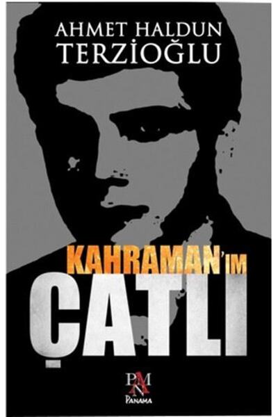 Panama Yayıncılık Kahraman'ım Çatlı  Ahmet Haldun Terzioğlu