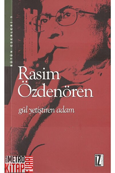 İz Yayıncılık Gül Yetiştiren Adam