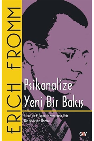 Say Yayınları Psikanalize Yeni Bir Bakış - Freud'un Psikanaliz Kuramına Dair ...