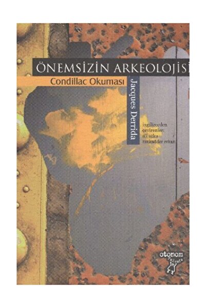 Genel Markalar Önemsizin Arkeolojisi Condillac Okuması