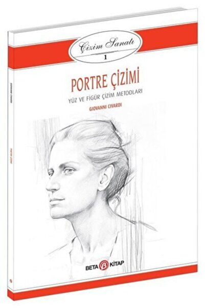 Beta Kitap Portre Çizimi - Çizim Sanatı 1 Giovanni Civardi Kitabı 64 Sayfa Be...