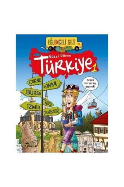 Timaş Çocuk Eğlenceli Gezi 29 - Güzel Ülkem Türkiye 1 - Metin Özdamarlar - Eğ...