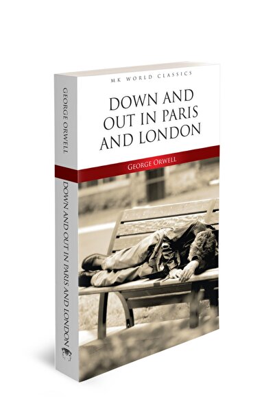 MK Publications Down And Out In Paris And London - George Orwell 9786257289153