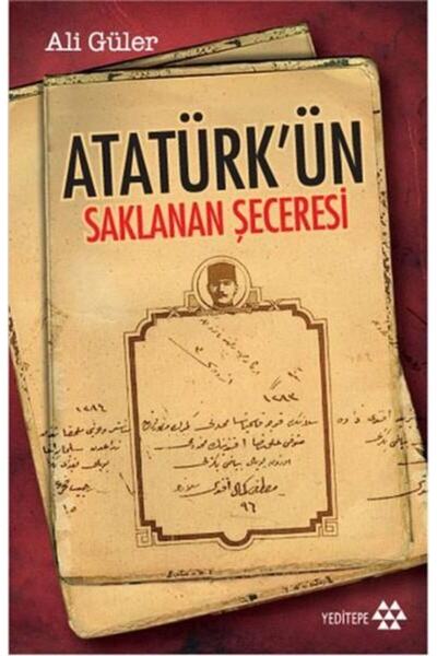 Yeditepe Yayınevi Atatürkün Saklanan Şeceresi