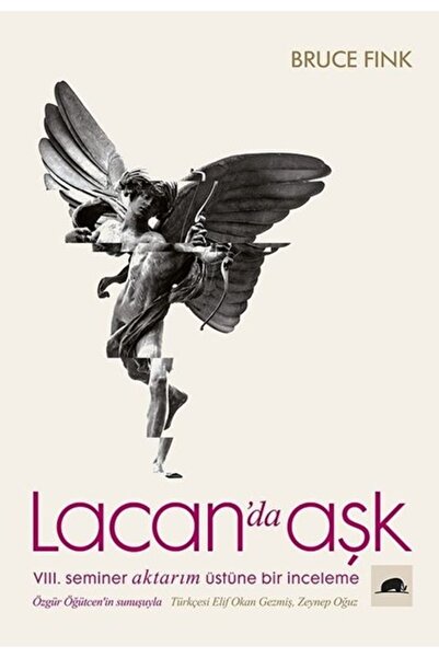 Kolektif Kitap Lacan’da Aşk Bruce Fink Kitabı 357 Sayfa Kolektif Kitap
