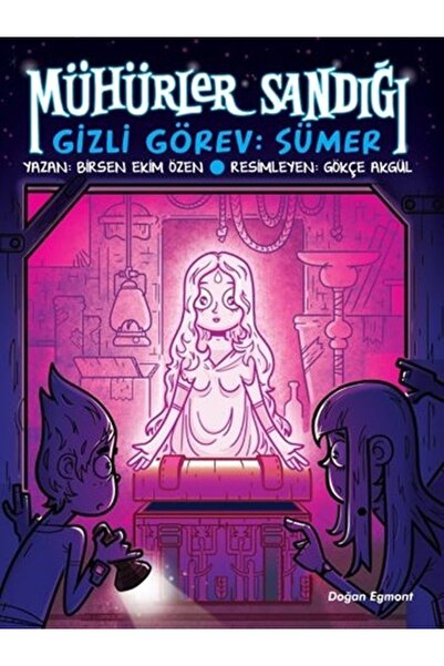 Doğan Egmont Yayıncılık Mühürler Sandığı-1 Gizli Görev: Sümer - Birsen Ekim Özen
