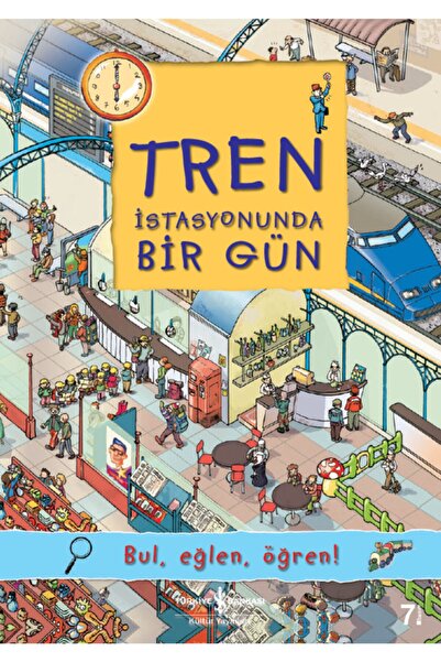 İş Bankası Kültür Yayınları Tren Istasyonunda Bir Gün