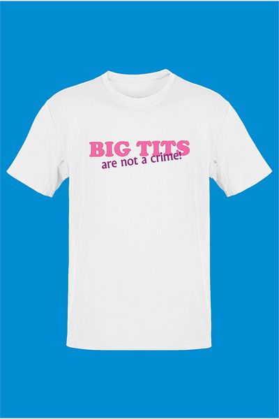 TST TEKSTİL Big Tits Are Not A Crime White T-shirt