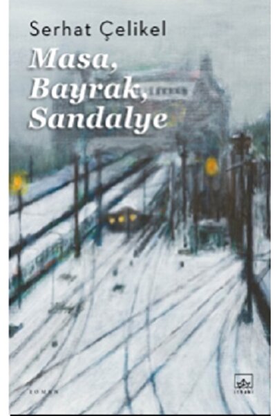 İthaki Yayınları Masa Bayrak Sandalye Serhat Çelikel