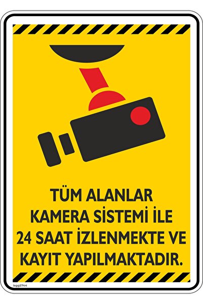 isgtabelam 25x35cm / Etiket/Tüm Alanlar Kamera Sistemi Ile 24 Saat Izlenip Ka...