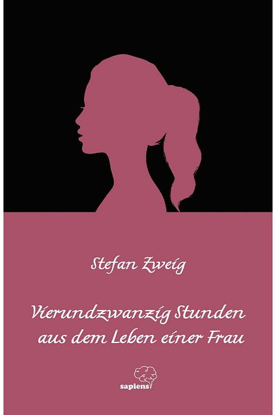 Sapiens Yayınları Βιβλίο του Stefan Zweig "Vierundzwanzig Stunden aus dem Leben einer Frau" στα γερμανικά, 80 σελίδες, εκδόσεις Sapience