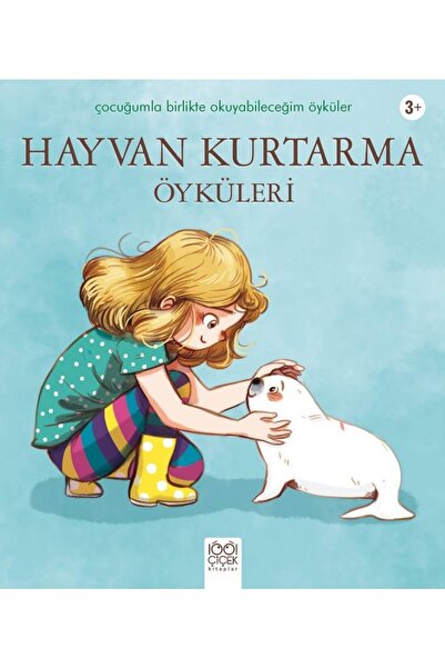 1001 Çiçek Kitaplar Hayvan Kurtarma Öyküleri