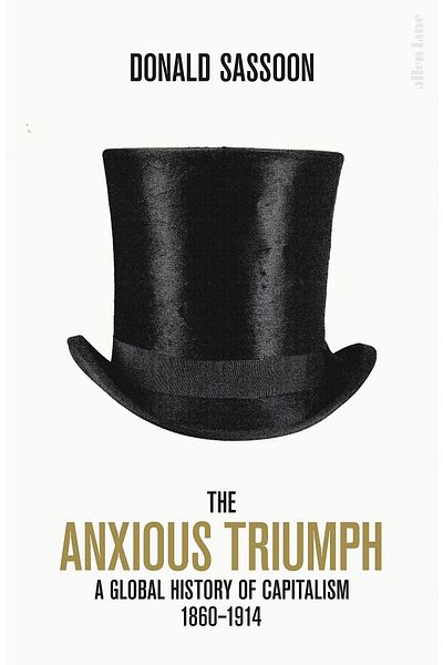 Kolektif Kitap Anxious Triumph: Global Capitalism 1860-1914 - Relaxed Fit