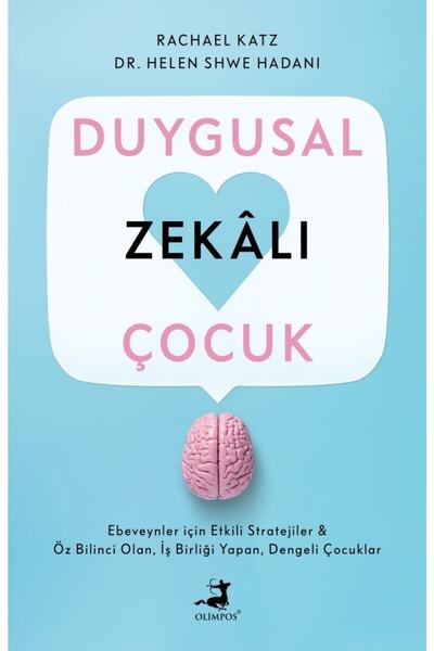 Olimpos Yayınları Duygusal Zekalı Çocuk kitabı Rachael Katz & Helen Shwe Hada...