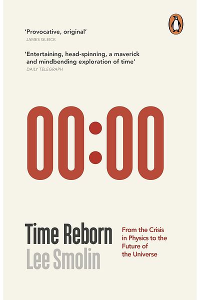 Kolektif Kitap Time Reborn: From The Crisis In Physics To The Future Of The Universe