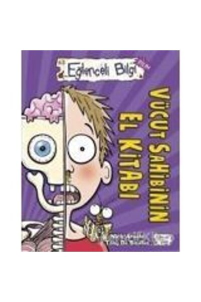 Timaş Çocuk Vücut Sahibinin El Kitabı - Nick Arnold - Eğlenceli Bilgi Yayınları