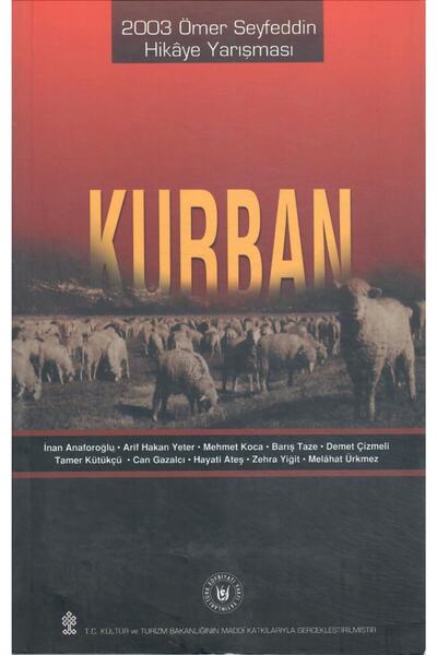Türk Edebiyatı Vakfı Yayınları Kurban (Ömer Seyfeddin Hikaye Yarış - 2003)