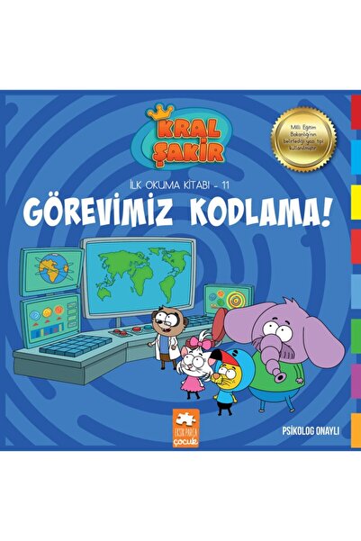 Eksik Parça Yayınları Kral Sakir Ilk Okuma -11- Gorevimiz Kodlama (ekp)