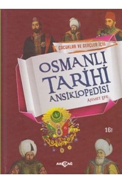 Genel Markalar Çocuklar ve Gençler Için Osmanlı Tarihi Ansiklopedisi  Ahmet Efe